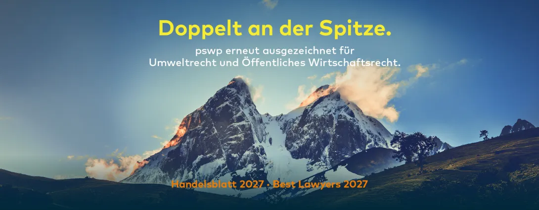 Schneebedeckte Berggipfel im Abendlicht. Doppelt an der Spitze: pswp erneut ausgezeichnet für Umweltrecht und Öffentliches Wirtschaftsrecht. Handelsblatt 2027 und Best Lawyers 2027.